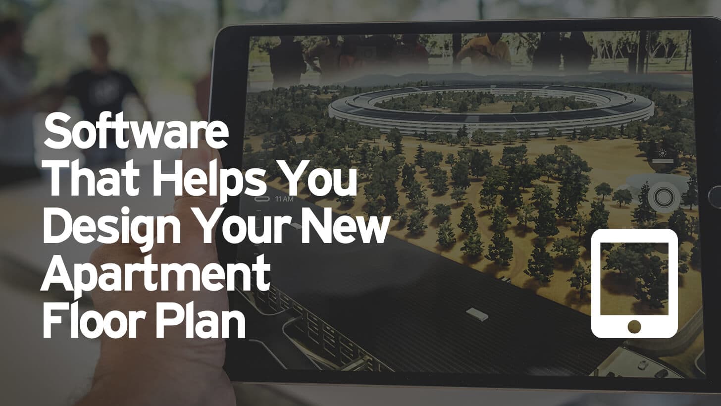 Software That Helps You Design Your New Apartment Floor Plan