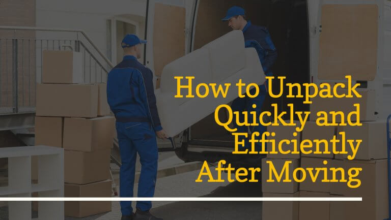 How to Unpack Quickly and Efficiently After Moving | Cheap Movers Brooklyn